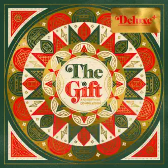 The Gift: A Christmas Compilation (Deluxe+) by 116 album reviews, ratings, credits