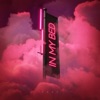 In My Bed - Single