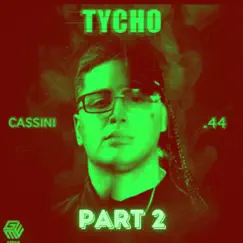 Tycho Cassini Meets Tycho.44, Pt. 2 - EP by Tycho.44 album reviews, ratings, credits