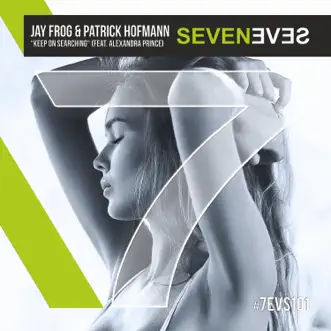 Keep On Searching (feat. Alexandra Prince) - Single by Jay Frog & Patrick Hofmann album reviews, ratings, credits