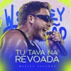 Tu Tava Na Revoada (Ao Vivo) - Single