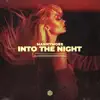 Stream & download Into the Night - Single