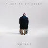 Fight On My Knees - Single album lyrics, reviews, download