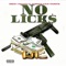 No Licks (feat. Blac Youngsta & JDubb of 45) - DeeKay Longevity lyrics
