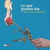 Lo Que Puedes Dar - Single