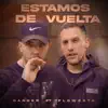 Estamos de Vuelta - Single album lyrics, reviews, download