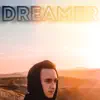 Dreamer (feat. baby angu) - Single album lyrics, reviews, download