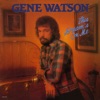 Gene Watson - What She Don't Know Won't Hurt Her