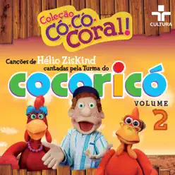 Cocoricó: Coleção Có-Có-Coral, Vol. 2 - Helio Ziskind