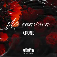 Kpone (Me enamora) - Single by Kpone -Oficial album reviews, ratings, credits