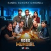 Robo Mundial (Banda Sonora Original)