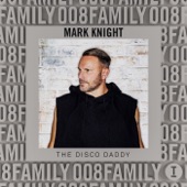 Family 008: Disco Daddy (DJ Mix) artwork