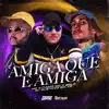 Stream & download Amiga Que É Amiga - Single