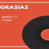 Grasias (feat. Yvan) - Single album lyrics, reviews, download