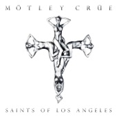 Mötley Crüe - Saints of Los Angeles (Gang Vocal)