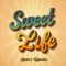 Sweet Life artwork