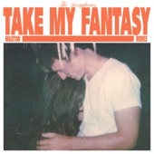Take My Fantasy - Maston Remix - Single