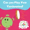 Can you Play the Tambourine? - Single album lyrics, reviews, download