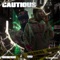 Cautious (feat. Shawny BinLaden) - KD4LWB lyrics