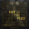 God Is the Peace - EP