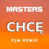 Chcę (PJM Remix) - Single