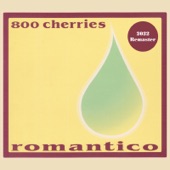800 Cherries - Garasu No Kobin(Bonus Track)