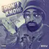 I Don’t Know - Single album lyrics, reviews, download