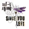 Stream & download Since You Left