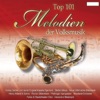 Top 101 Melodien der Volksmusik, Vol. 3
