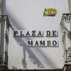 Plaza De Mambo