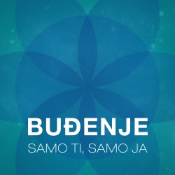 Budenje - Samo Ti, Samo Ja