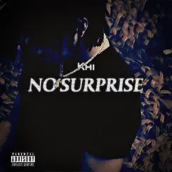 No Surprise - Single by Khi album reviews, ratings, credits