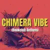 Chimera Vibe - Bookclub Anthem (feat. The Chipmunks) - Single album lyrics, reviews, download