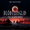 Blóðtunglið (The Blood Moon) - Single album lyrics, reviews, download