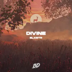 Divine - Single by BLXSTR album reviews, ratings, credits