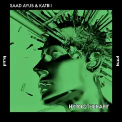 Hypnotherapy - Single by Saad Ayub & Katrii album reviews, ratings, credits
