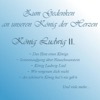 Zum Gedenken an unseren König der Herzen - König Ludwig II., 2012