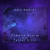 Oro por Ti (feat. Tercer Cielo) - Single