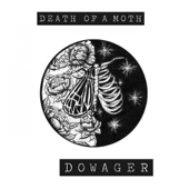 Death of a Moth - EP - Dowager