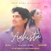 Aahista - Single album lyrics, reviews, download
