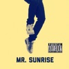 Mr. Sunrise