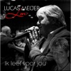 Luc Meijer - Ik Leef Voor Jou