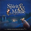 The Spirit and the Mouse (Original Soundtrack)