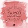 Louvor Acústico, Vol. 3A: Grandes Sucessos da Música Católica - EP