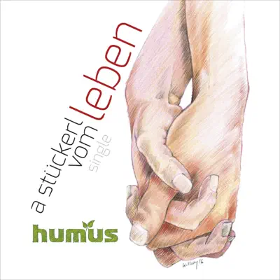 A Stückerl vom Leben - Single - Humus