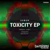 Toxicity EP album lyrics, reviews, download