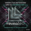 Dare You - The Remixes Part 1 (feat. Matthew Koma) [Remixes by Tiësto Vs Twoloud & Cash Cash] - EP