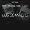 Los Scanners (feat. Juanka, Miky Woodz, Darell & Julillo) song lyrics