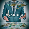 Avaricia - Juan Eslava Galán