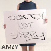 AMZY - Sorry (Not Sorry)